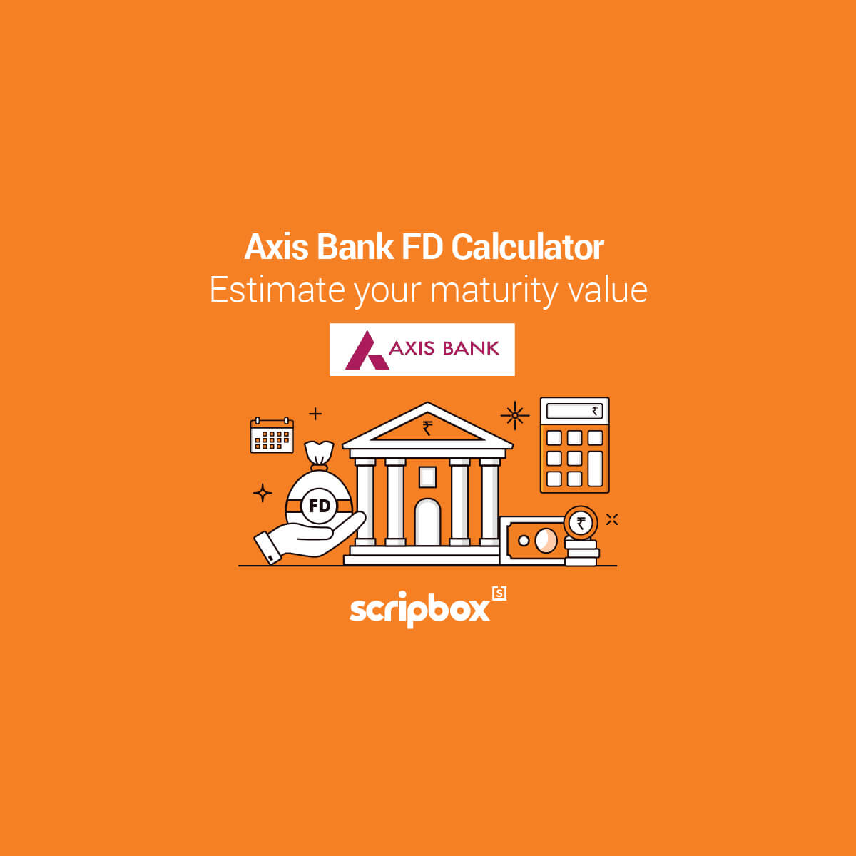 axis-bank-fd-calculator-calculate-interest-and-maturity-on-fd-scripbox
