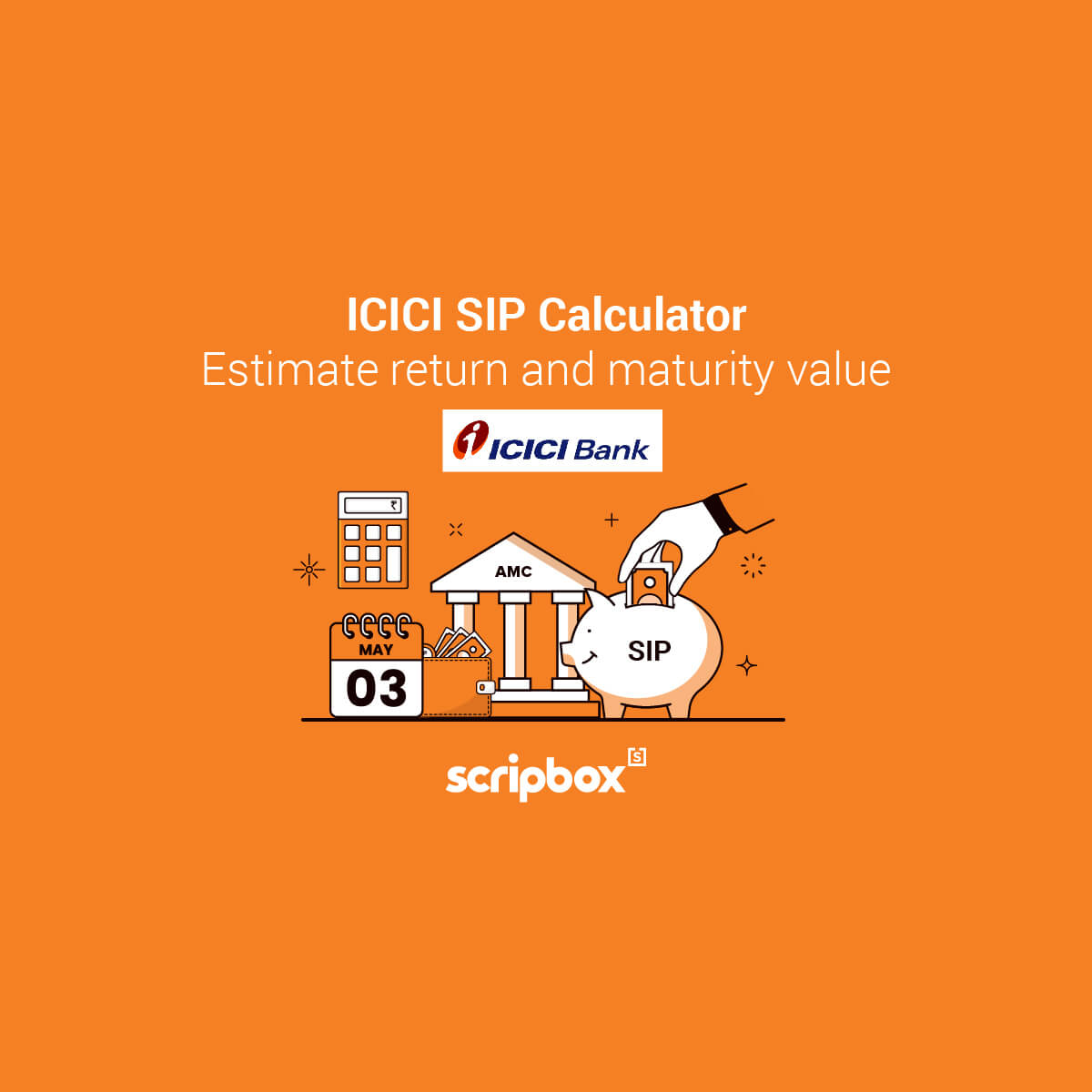 ICICI SIP Calculator Calculate ICICI Mutual Fund SIP Returns