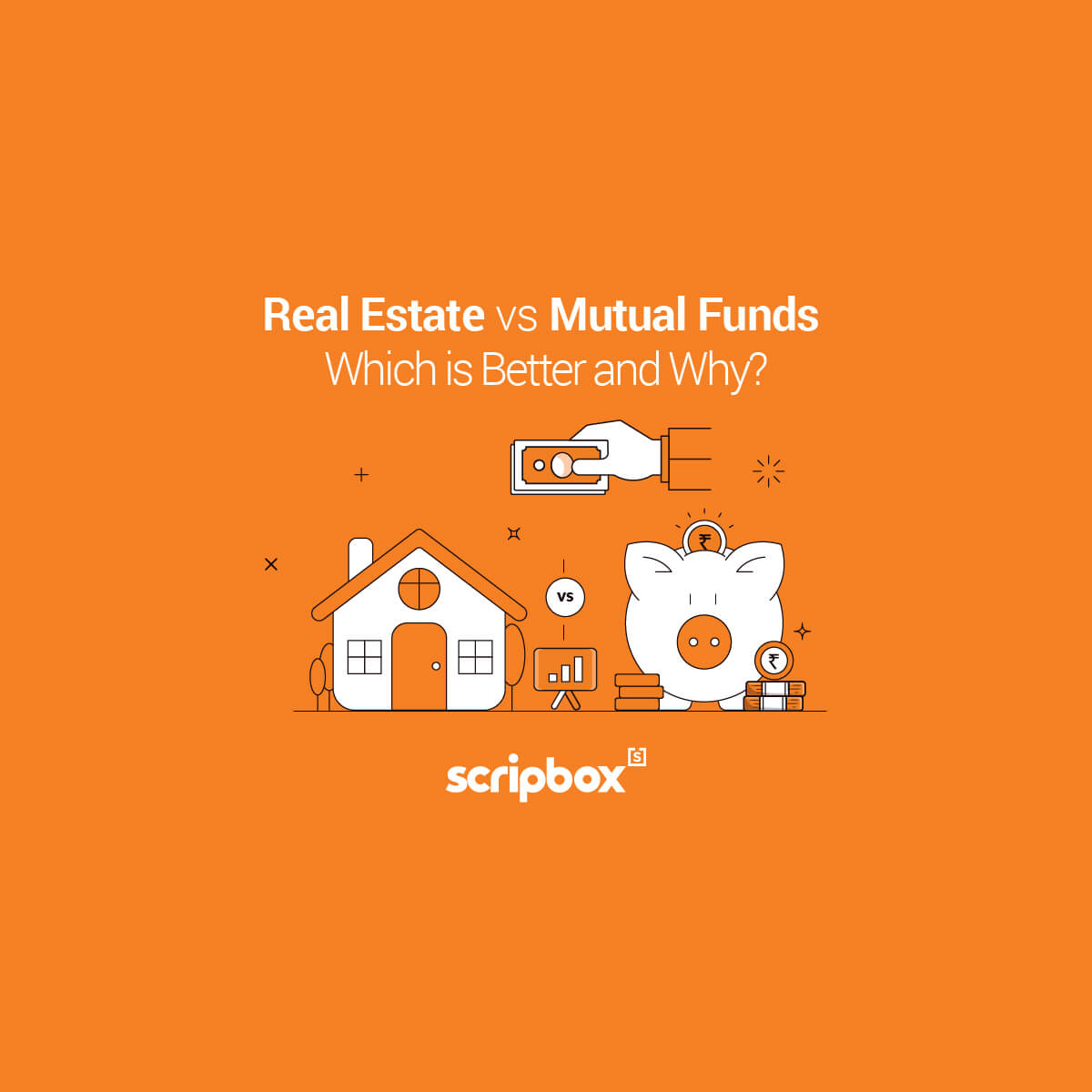 Real Estate vs Mutual Funds Scripbox